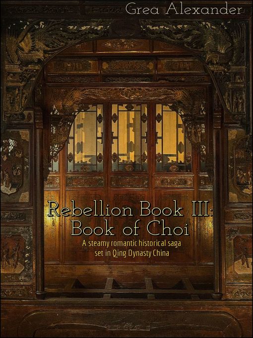 Title details for Rebellion Book III by Grea Alexander - Available